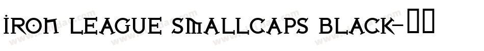 Iron League smallcaps Black字体转换